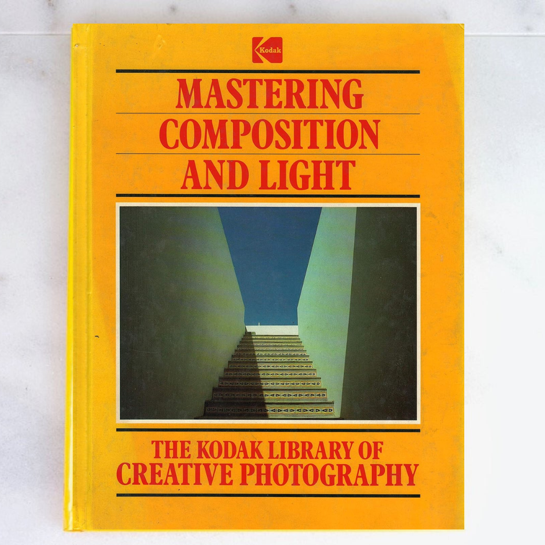Kodak Library of Creative Photography - Mastering Composition and Light Hardcover 1983